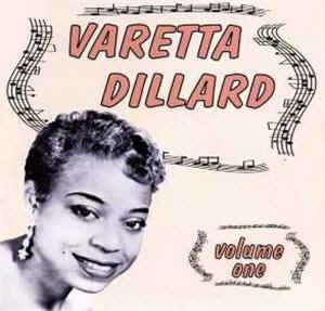Dillard ,Varetta - Varetta Dillard : Vol 1